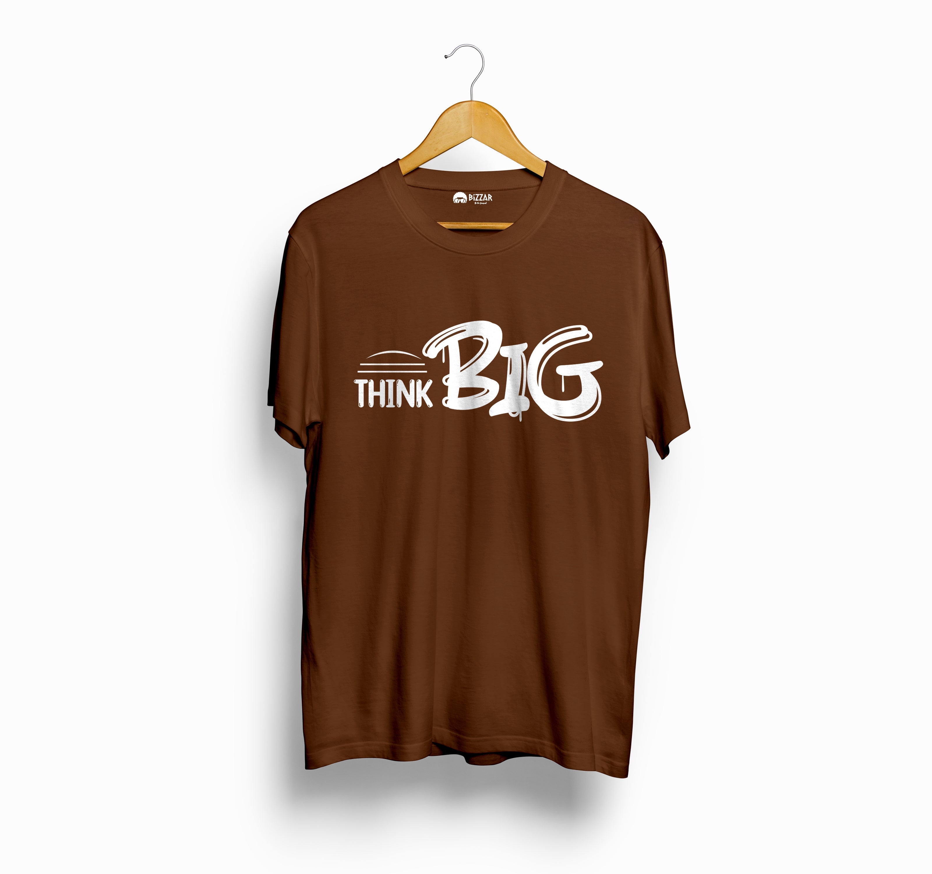 Bizzar's Think Big Coffee Brown T-Shirt
