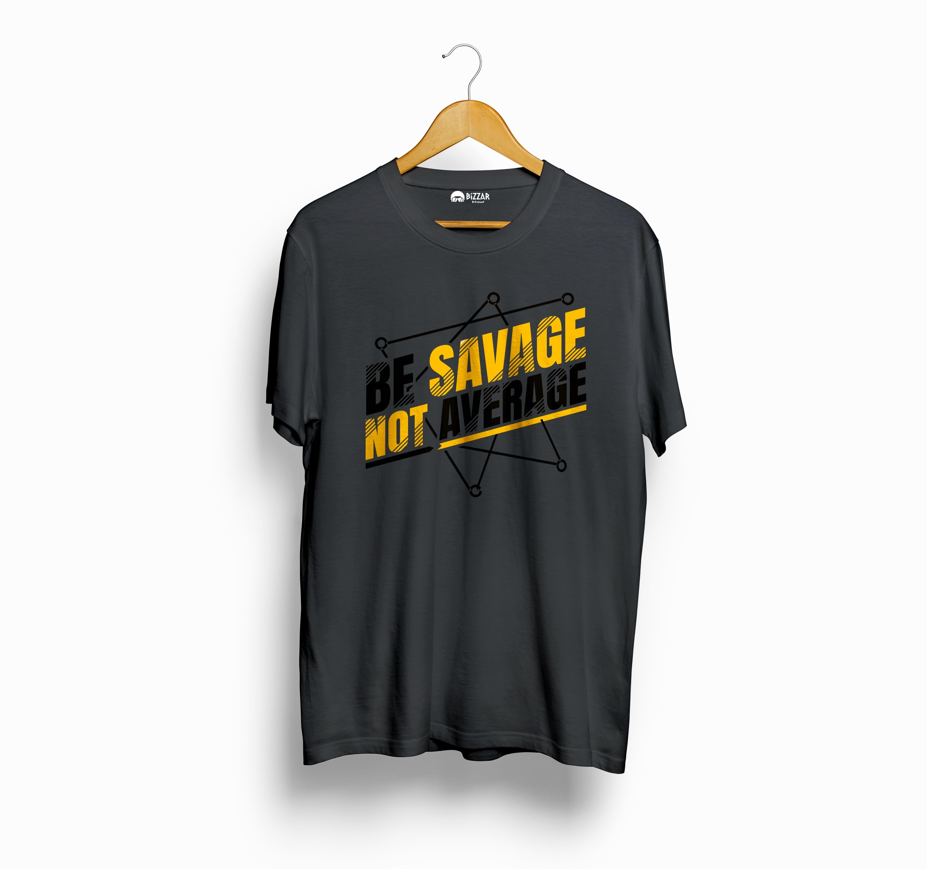Bizzar's Be Savage, Not Average Steel Grey T-Shirt